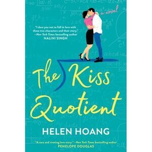 The Kiss Quotient -- Helen Hoang